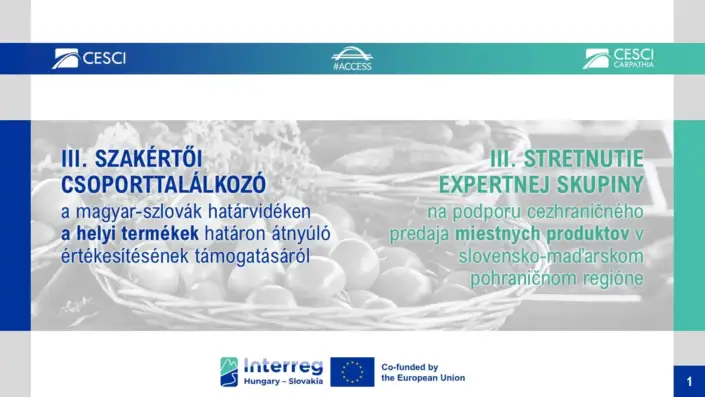 Local products on both sides of the border: another expert consultation on reducing Hungarian-Slovak sales obstacle within the framework of the #ACCESS project